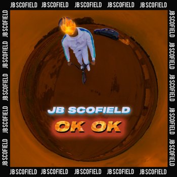 JB Scofield Ok Ok