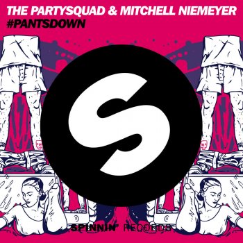 The Partysquad feat. Mitchell Niemeyer #Pantsdown - Radio Edit