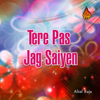 Altaf Raja Dil Me Jo Nirasha Hai