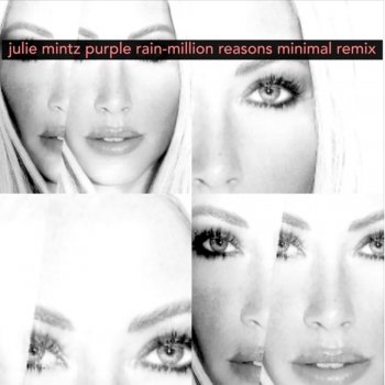 Julie Mintz Purple Rain/Million Reasons (Minimal Remix)