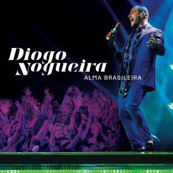 Diogo Nogueira Descobridor Dos Sete Mares (Ao Vivo)