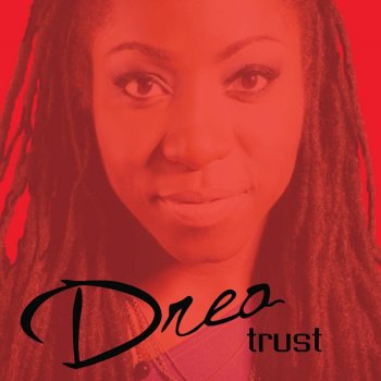 Drea Trust (Reprise)