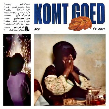 Sef feat. Abel Komt Goed