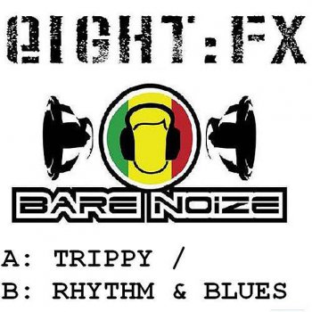 Bare Noize Trippy