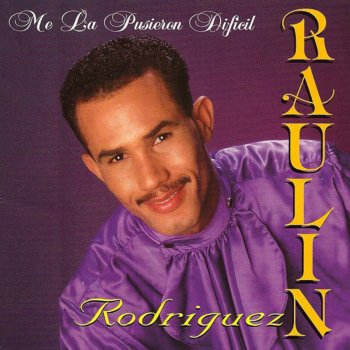 Raulin Rodriguez Me La Pusieron Dificil