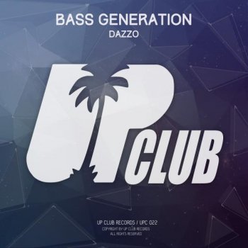 Dazzo Bass Generation - Original Mix