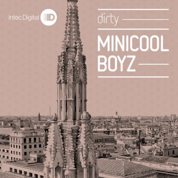 Исполнитель Minicoolboyz, альбом Dirty EP