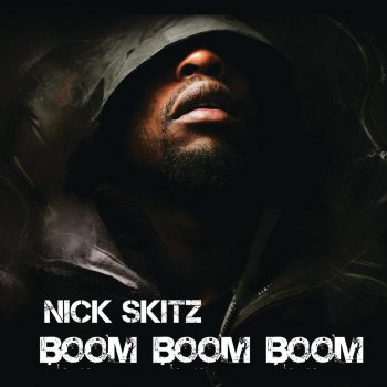 Nick Skitz Boom Boom Boom - Radio Edit