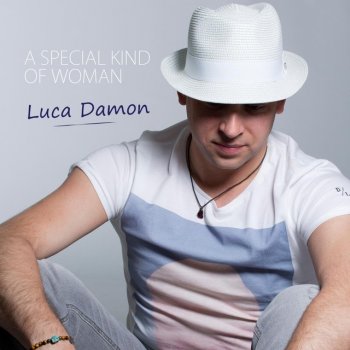 Luca Damon A Special Kind of Woman