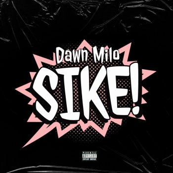 Dawn Milo Sike!