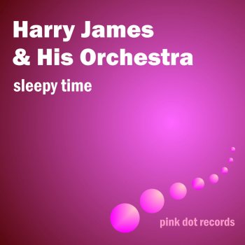 Harry James & His Orchestra Melancholy Rhapsody - Remastered