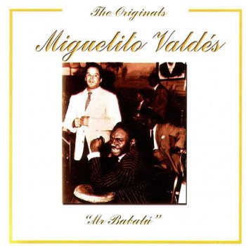 Miguelito Valdes Rumba Rumbero - Digitally Remastered Original