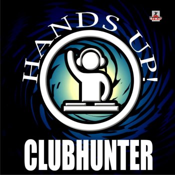 Clubhunter Hands Up (DJ Hyo Radio Edit)