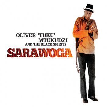 Oliver 'Tuku' Mtukudzi Huroi