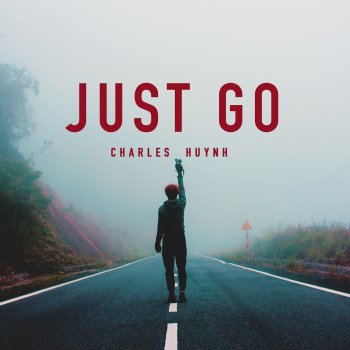 CHARLES. Just Go