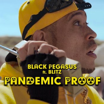 Black Pegasus Pandemic Proof (feat. Blitz)