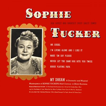 Sophie Tucker Make Him Say Please