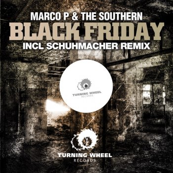 Marco P feat. The Southern Black Friday - Schuhmacher Remix