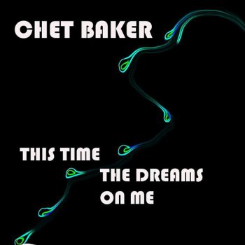 Chet Baker Defunctus