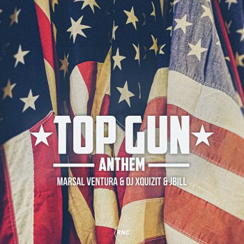 Marsal Ventura feat. DJ Xquizit & Jbill Top Gun Anthem