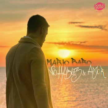 Исполнитель Mario Baro, альбом No Hables de Amor - Single