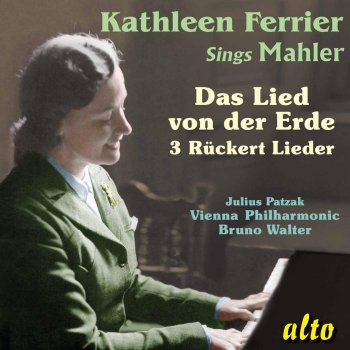 Kathleen Ferrier feat. Wiener Philharmoniker & Bruno Walter Rückert Lieder: Ich bin der Welt abhanden gekommen: Rückert Lieder: Ich bin der Welt abhanden gekommen