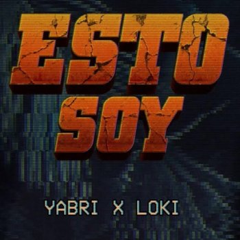 Loki feat. Yabri Esto Soy