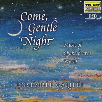 Elizabeth Knowles feat. Carolyn Anderson Surrick & Ensemble Galilei Come, Gentle Night