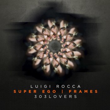 Luigi Rocca Frames - Original Mix