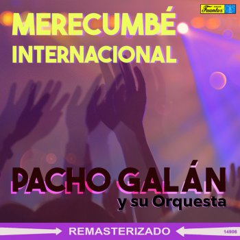 Pacho Galan Y Su Orquesta feat. Emilia Valencia Kalamary