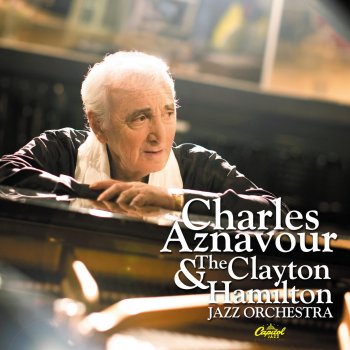 Charles Aznavour feat. The Clayton-Hamilton Jazz Orchestra La bohème