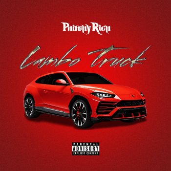 Philthy Rich Lambo Truck