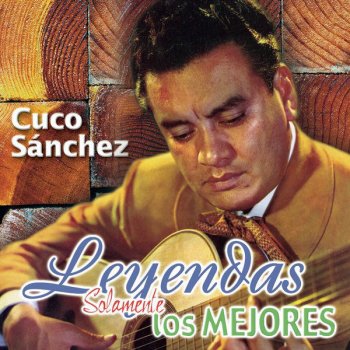 Cuco Sanchez Consentida