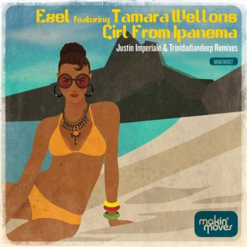 Ezel feat. Tamara Wellons Girl from Ipanema - Justin Imperiale Remix