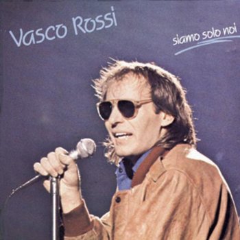 Vasco Rossi Siamo solo noi