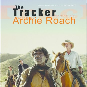 Archie Roach All Men Choose the Path They Walk