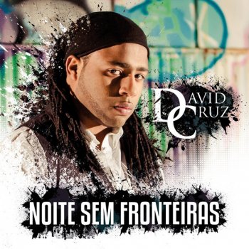 Исполнитель David Cruz, альбом Noite Sem Fronteiras