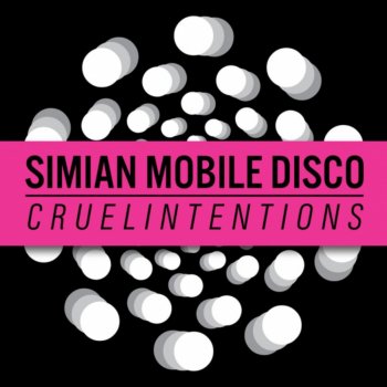 Simian Mobile Disco Cruel Intentions (DJ Pierre Dub)
