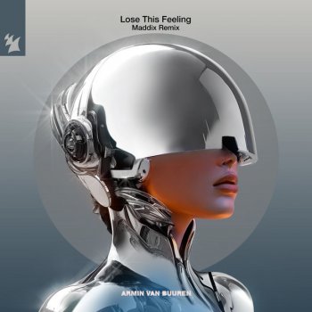 Armin van Buuren Lose This Feeling (Maddix Extended Remix)