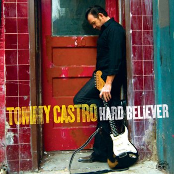 Tommy Castro Ninety-Nine and One Half