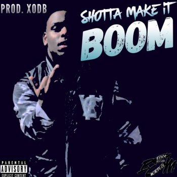 Исполнитель Luh Shotta E, альбом Shotta Make It Boom