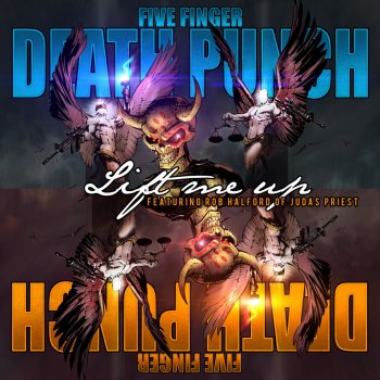 Five Finger Death Punch feat. Rob Halford of Judas Priest Lift Me Up