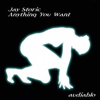 Исполнитель Jay Storic, альбом Anything You Want