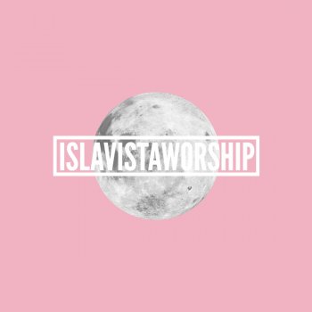 Isla Vista Worship Dancing on the Moon (HXLY KXSS Remix)