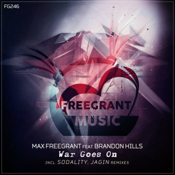 Исполнитель Max Freegrant feat. Brandon Hills, альбом War Goes On