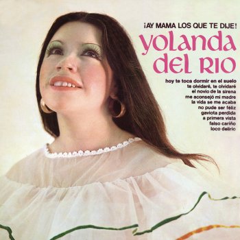 Yolanda del Río Me Aconsejó Mi Madre