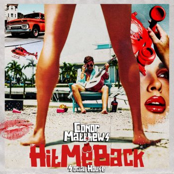 Conor Matthews feat. Social House Hit Me Back (feat. Social House)