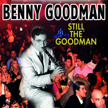 Benny Goodman When I Grow to Old to Dream
