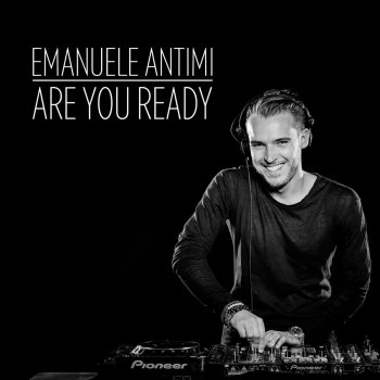 Исполнитель Emanuele Antimi, альбом Are You Ready