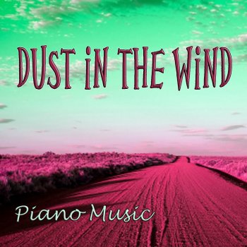 piano music Dust in the Wind